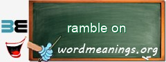 WordMeaning blackboard for ramble on